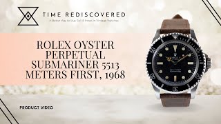 Rolex Oyster Perpetual Submariner 5513 Meters First, 1968 Time Rediscovered