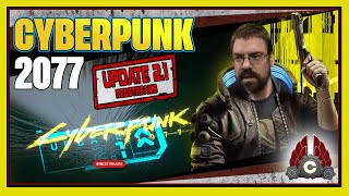 CohhCarnage Reacts To The Cyberpunk Update 2.1 Overview REDStream