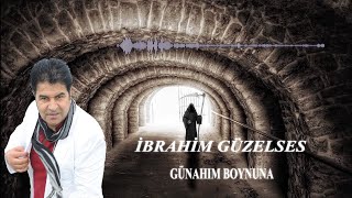 İbrahim Güzelses - Günahım Boynuna / Yeni Çıkan Süper!!! Türkçe Hareketli Hit Şarkılar 2021✔️ Resimi