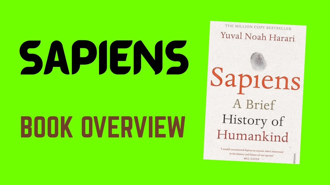 Sapiens | Full Book Overview & Key Takeaways