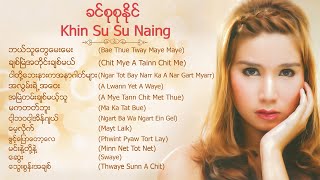 [FULL ALBUM] Khin Su Su Naing - Chit Mye A Tainn Chit Me