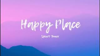 Vietsub | Happy Place - SAINT PHNX | Lyrics Video