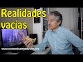 Realidades Vacías - Dinámica reflexiva sobre sentido de la vida, valores y modernidad