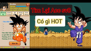 Ngọc Rồng Online - Tìm Lại Được ACC sv8 Sau 1 Năm Quên Mật Khẩu !!!