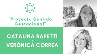 Entrevista de Verónica Correa a Catalina Rapetti | Proyecto Sentido  Gestacional