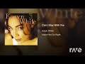 Superwoman White Can I Stay With You - Karyn White - Topic & Karynwhitevevo | RaveDJ