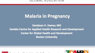 Malaria in Pregnancy by D Hamer, Boston University