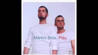 Märtini Brös. - Ultrastar