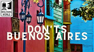 Buenos Aires: What NOT to Do in Buenos Aires, Argentina