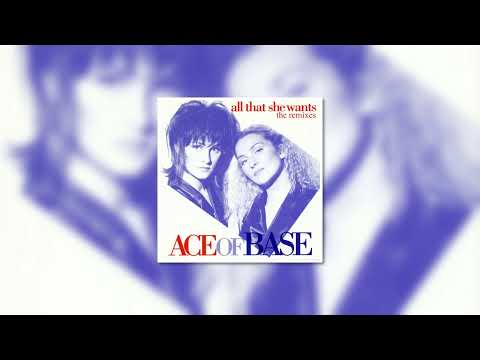 Ace Of Base - All That She Wants