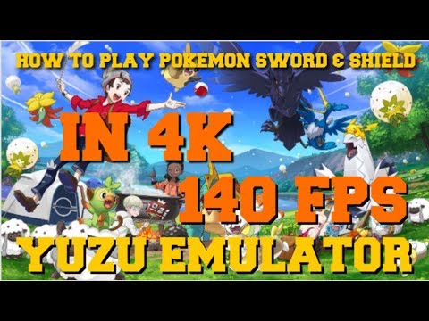 How To Speed Up Pokemon Sword And Shield In 4k With 60 Fps Max Performance Yuzu Emulator Youtube