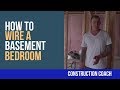 How to wire a basement bedroom - DIY