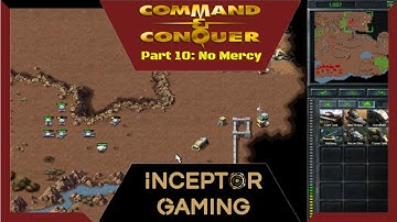 Playing Command & Conquer Remastered NOD PT10 | C&C Remastered - Inceptor Gaming (2021)