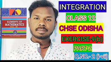 || INTEGRATION || CLASS 12 || CHSE ODISHA || EXERCISE-9(b) || PART 2 || Q.NO- 2 || SB TUTORIAL ||