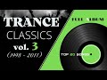 TRANCE CLASSICS - MIX #3 TOP 20 SONGS [1998-2011]