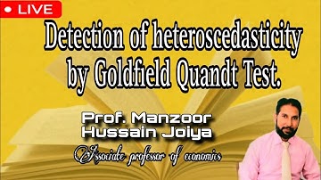 Detection of heteroscedasticity by Goldfeld Quandt Test.