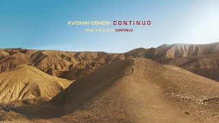 Avishai Cohen - Continuo (from the album &#39;Continuo&#39;)