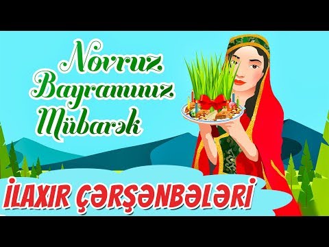 İlaxır Çərşənbələri | Novruz Bayramı