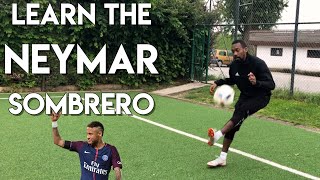 THE MOST DANGEROUS BRAZILIAN SKILL - PLAY LIKE NEYMAR