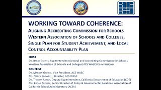 Working Toward Coherence Aligning ACS WASC, SPSA and LCAP