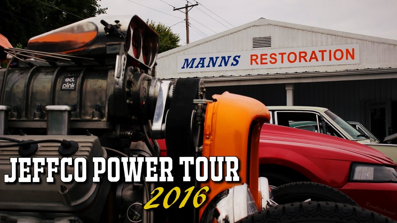 JeffCo Power Tour 2016 at Manns Restoration YouTube