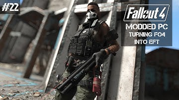 Turning Fallout 4 into Escape From Tarkov • A Bad Day in the Commonwealth