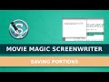 Saving Portions Of Your Script With Movie Magic Screenwriter