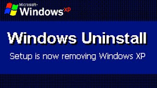 what if you uninstall windows xp?