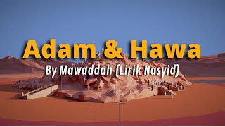 Adam \u0026 Hawa - Mawaddah (Lirik)