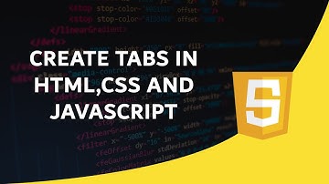 Create Tabs using HTML,CSS and JavaScript