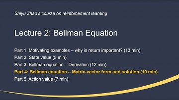L2: Bellman Equation (P4-Matrix-vector form and solution)—Mathematical Foundations of RL