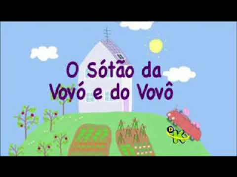 Peppa Pig - Dublado - Português - O Sótão Da Vovó e Do Vovô [HD] - Vídeo  Dailymotion