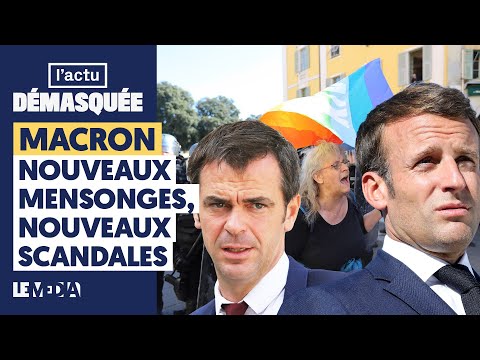 MACRON : NOUVEAUX MENSONGES, NOUVEAUX SCANDALES