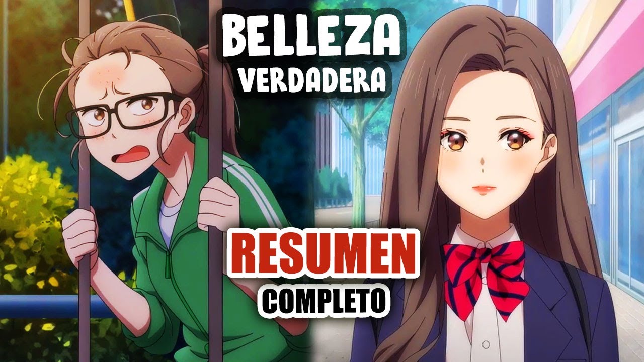 🔶SUFRIA DE BULLYING POR SU ROSTRO, PERO APRENDIO A MAQUILLARSE | RESUMEN COMPLETO| TRUE BEAUTY ANIME