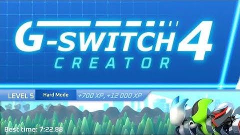 G-Switch 4 Creator Story Levels: Level 5 Hard Mode (Full GamePlay)