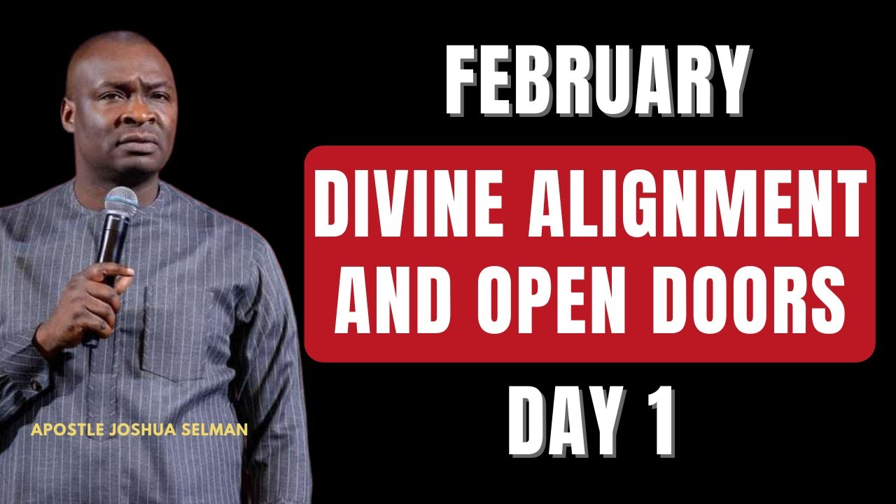 DAY 1 - BEGIN YOUR DAY WITH THIS PRAYERS FOR DIVINE ALIGNMENT AND OPEN DOORS | APOSTLE JOSHUA SELMAN