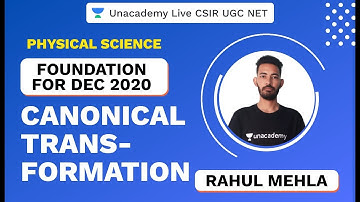 Foundation Dec 2020 | Canonical Transformation | Physical Science | CSIR NET 2020 | Rahul |Unacademy
