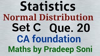 Que. 20. set C Theoretical distribution. CA foundation. Maths by Pradeep Soni