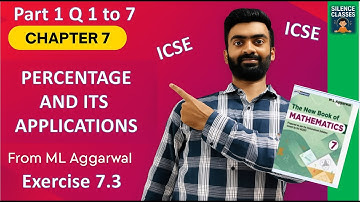 👉👌Percentage And Its Application exercise 7.3 Part 1 Q1 to Q7 ML Aggarwal ICSE maths #pratimeshsir