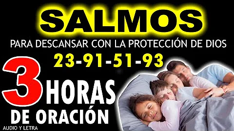 SALMOS DE ADORACIN Y PROTECCIN: SALMO 23; SALMO 91; SALMO 51; SALMO 93; SALMO 27