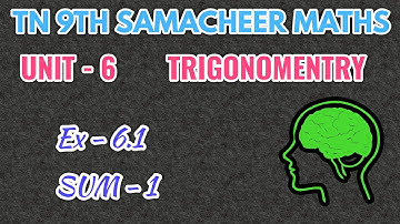 Tn samacheer 9th maths exercise 6.1 sum 1  Trigonometry unit 6