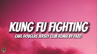 Video thumbnail of "Carl Douglas - Kung Fu Fighting (Jersey Club Remix) by @fazobeats"