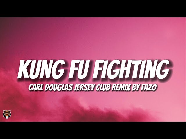 Carl Douglas - Kung Fu Fighting (Jersey Club Remix) by @fazobeats class=