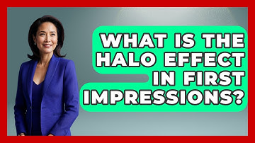What Is The Halo Effect In First Impressions? - Admin Career Guide