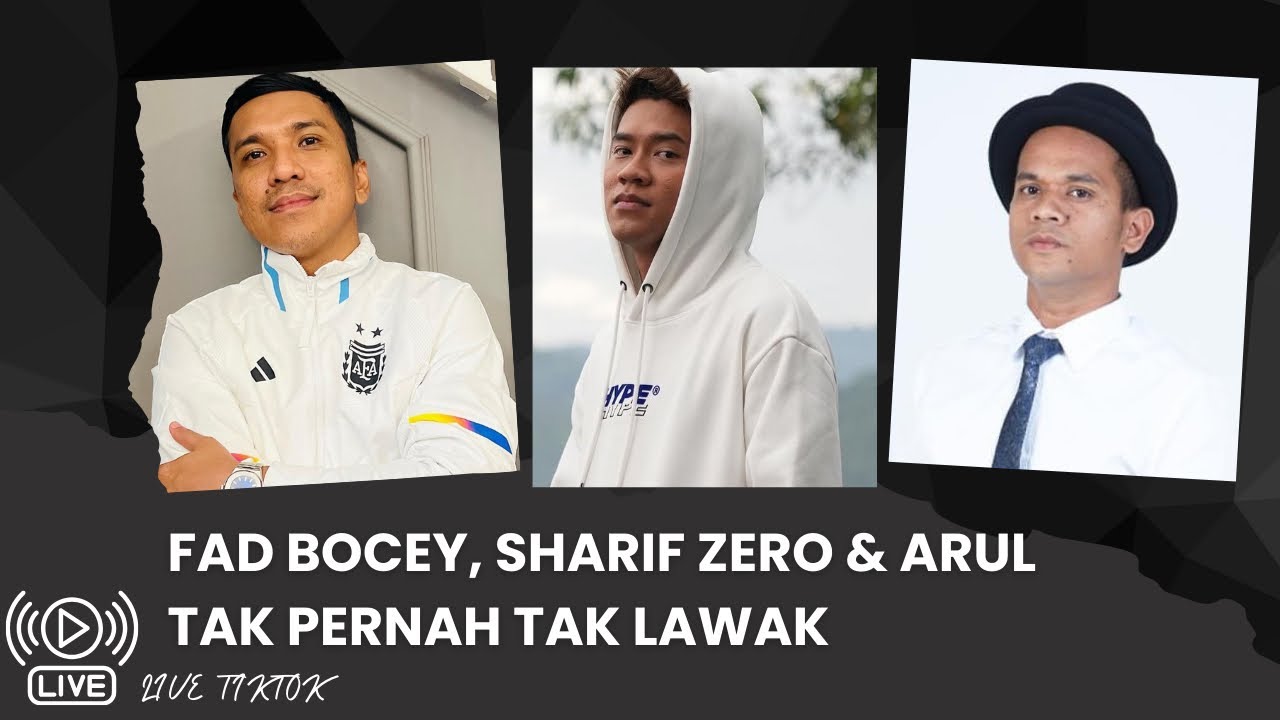 [LAWAK] FAD BOCEY & SHARIF NAK CARI SPONSER UNTUK ARUL | LIVE TIKTOK | 23.01.2025