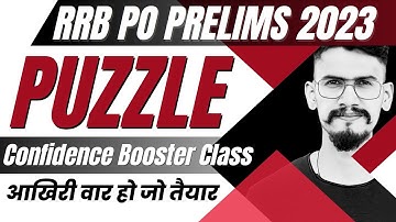 Puzzles | Confidence Booster Class | RRB PO PRELIMS 2023 | Yashraj Sir | Veteran