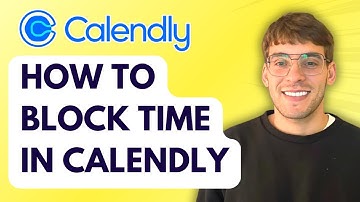 How to Block Time in Calendly [2025 Guide]