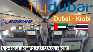 Trip Report | 6.5h Flydubai Boeing 737 MAX 8 Flight | Dubai - Krabi