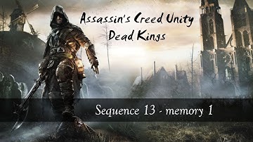 AC Unity walkthrough - sequence 13 memory 1 - Burried Words