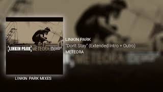 Linkin Park - Don't Stay (Extended intro   Outro)